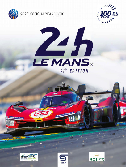 Le Mans 2023 Yearbook : 91st edition 100 Years | Motoring Books