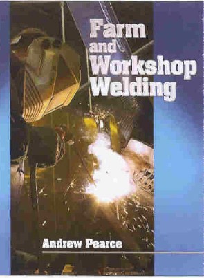 Farm And Workshop Welding (2nd Edition) | Motoring Books | Chaters