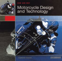 How and Why Motorcycle Design and Technology (Paperback)