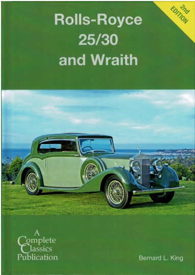 Rolls-Royce 25/30 And Wraith (Complete Classics) 2nd Edition | Motoring