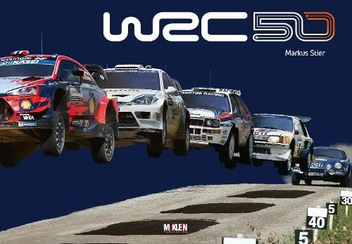 WRC 50 : The Story of the World Rally Championship 1973-2022